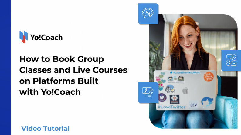 How to Create & Book Group Classes, Live Courses on Platform built with Yo!Coach