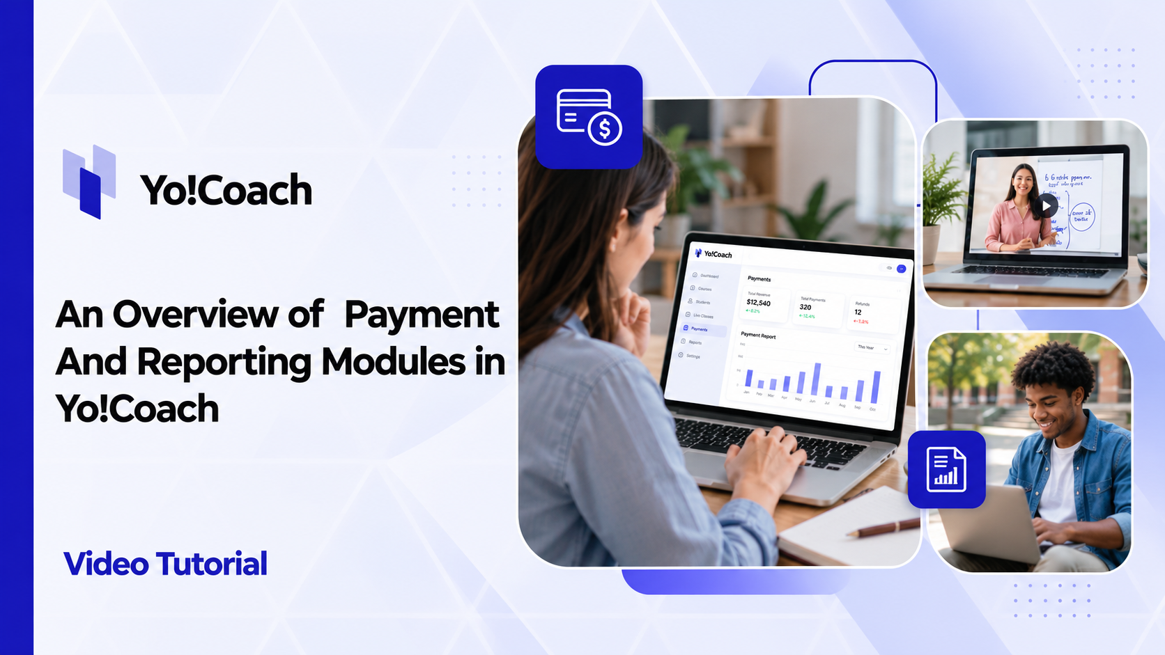 How The Payment and Reporting Modules Works On The Platforms Built With Yo!Coach