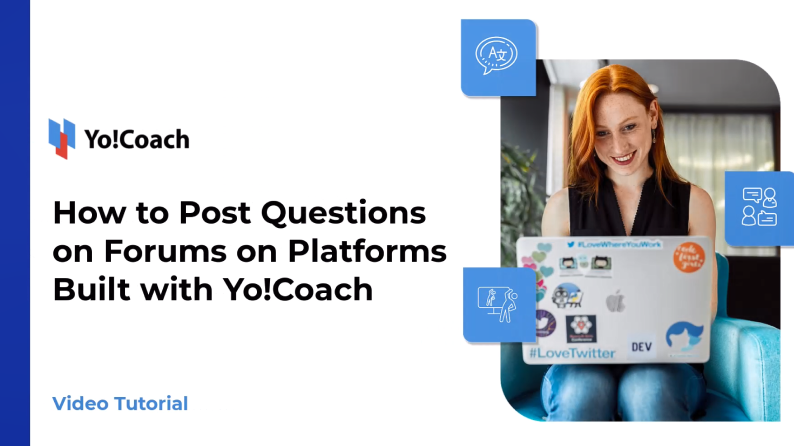 How to Post Questions on Forums on Platforms Build with Yo!Coach Plus