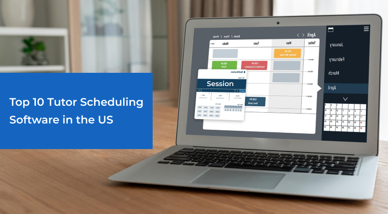 Top 10 Tutor Scheduling Software for tutors in the US