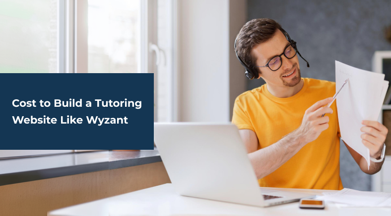 Cost to Build a Tutoring Website Like Wyzant