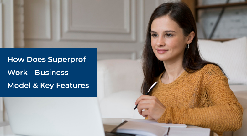 How Does Superprof Work - Business Model & Key Features