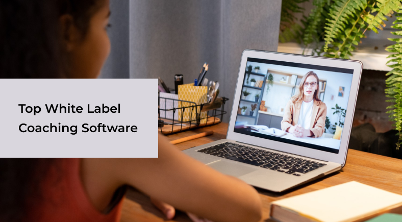 Top White Label Coaching Software