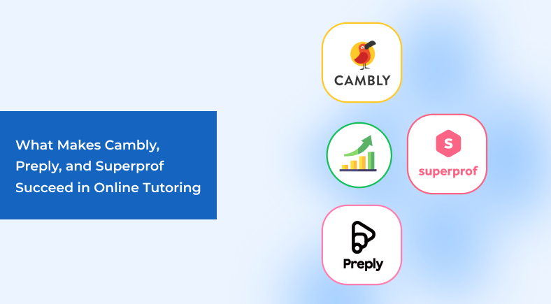 What Makes Cambly, Preply, and Superprof Succeed in Online Tutoring