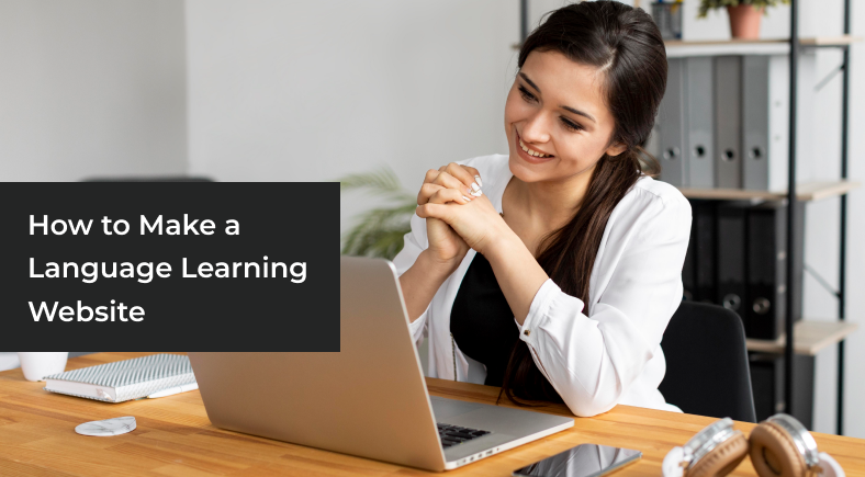 How to Make a Language Learning Website
