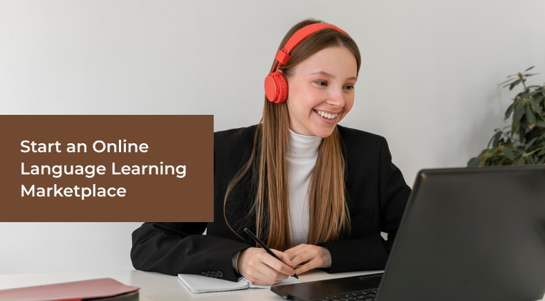 Start an Online Language Learning Marketplace