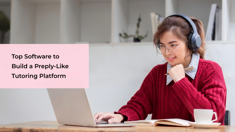 Best Preply Clone in 2026_ Top Software to Build a Preply-Like Tutoring Platform