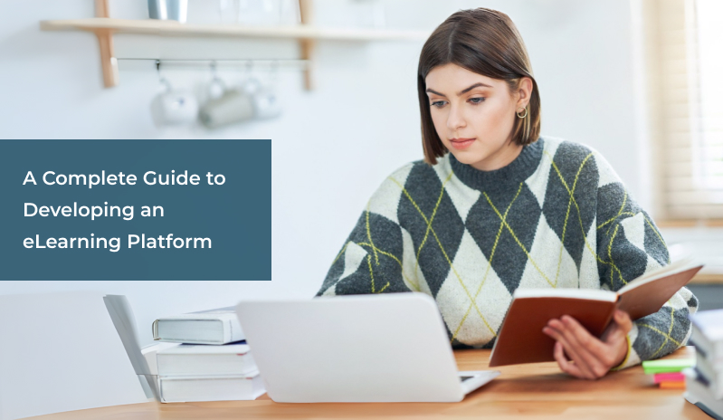 A Complete Guide to Developing an eLearning Platform