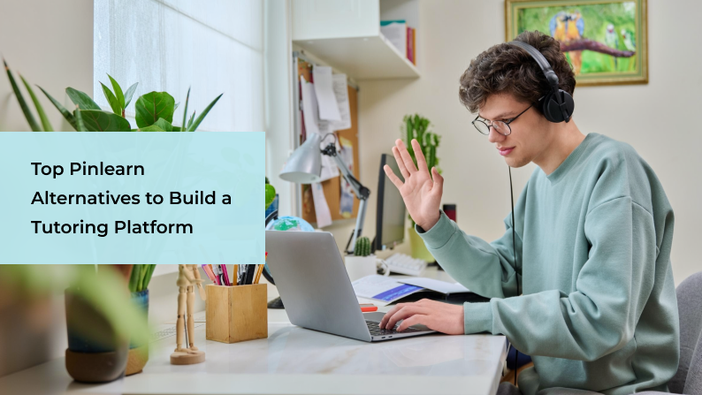Top Pinlearn Alternatives to Build a Tutoring Platform