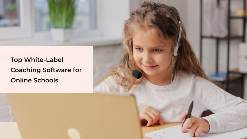Which Is the Best White-Label Coaching Software for Online Schools